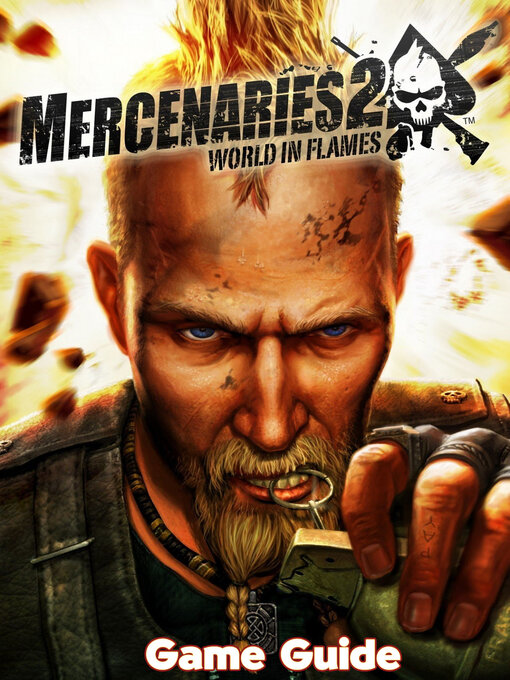 Title details for Mercenaries 2  World in Flames Guide & Walkthrough by Raymond  M. Thames - Available